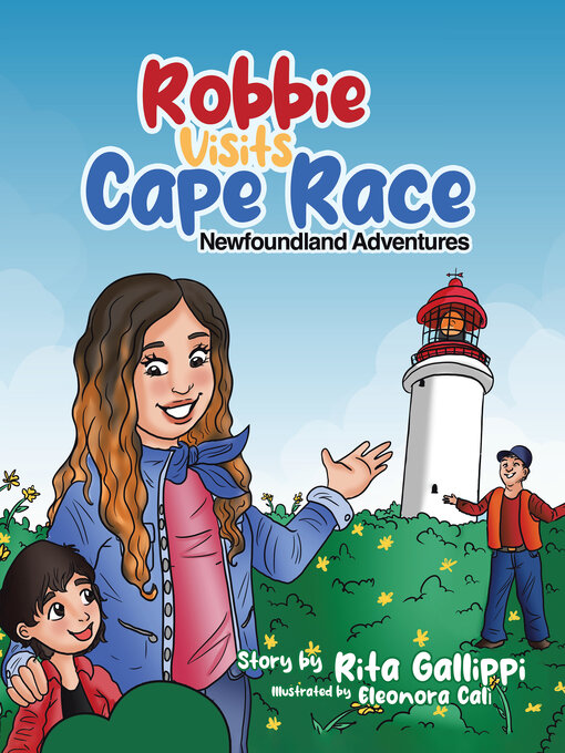 Title details for Robbie Visits Cape Race by Rita Gallippi - Available